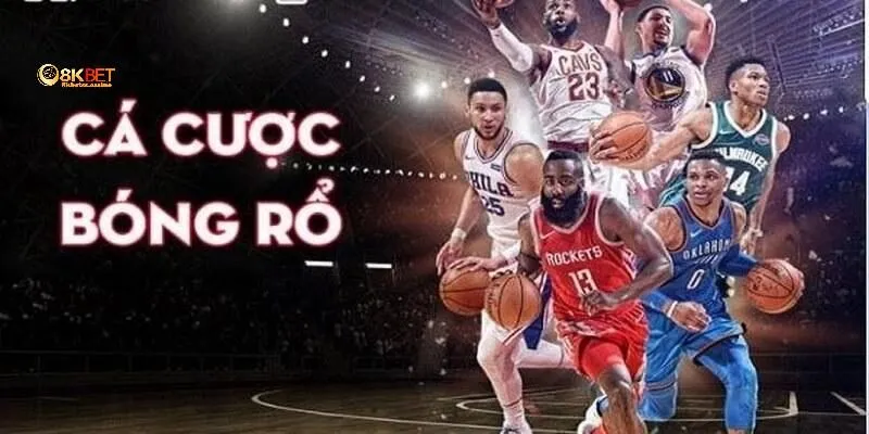 Các loại kèo cá cược bóng rổ 8KBET phổ biến