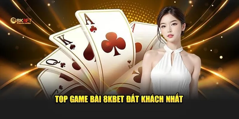 Điểm danh các sảnh game bài đổi thưởng 8KBET hot nhất